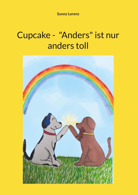 Cupcake -  "Anders" ist nur anders toll - Sunny Lorenz