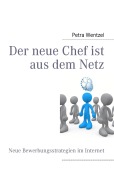 Cover-Bild zum Titel 'Der neue Chef ist aus dem Netz' von 'Petra Wentzel'