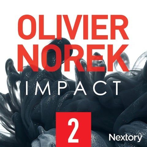 Impact, la série audio - Episode 2 - Olivier Norek