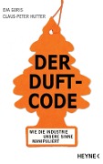 Cover-Bild zum Titel 'Der Duft-Code' von 'Eva Goris, Claus-Peter Hutter'