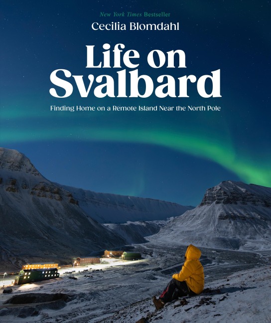 Life on Svalbard - Cecilia Blomdahl