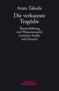 Cover-Bild zum Titel 'Die verkannte Tragödie' von 'Arata Takeda'