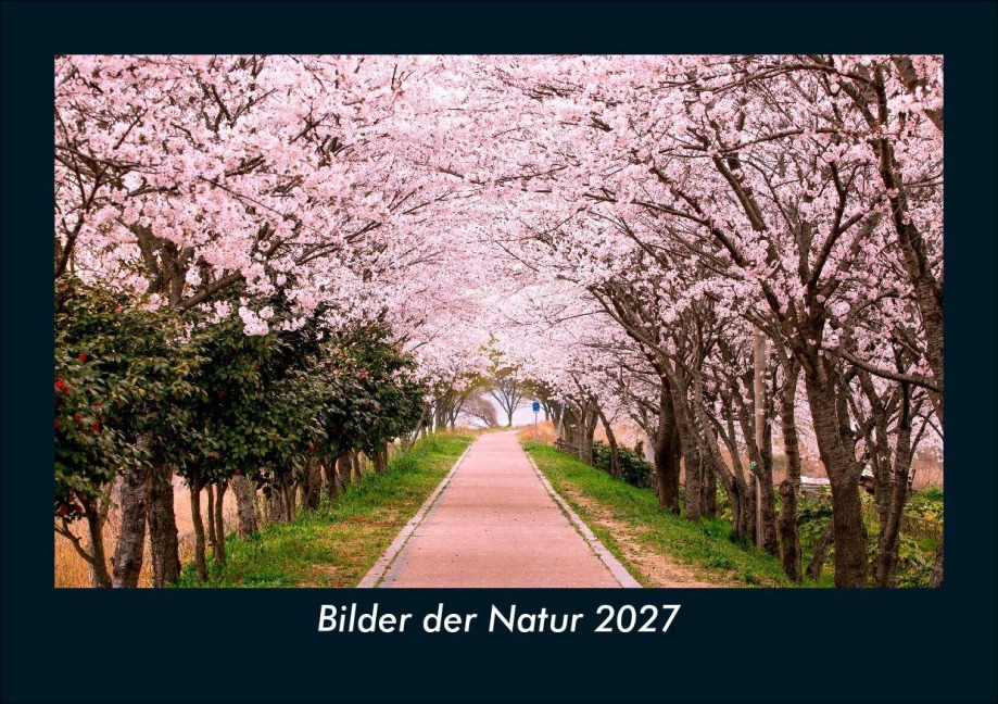 Bilder der Natur 2027 Fotokalender DIN A5 - Tobias Schmitt, Kevin Heber