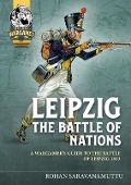 Cover-Bild zum Titel 'Leipzig - The Battle of Nations' von 'Rohan Saravanamuttu'