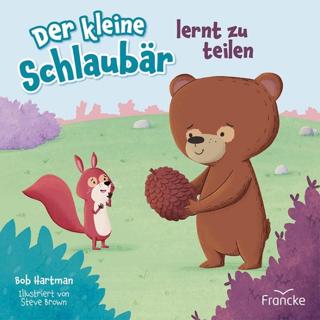 Der kleine Schlaubär lernt zu teilen - Bob Hartman