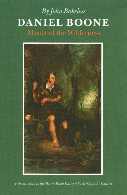 Daniel Boone - John Bakeless