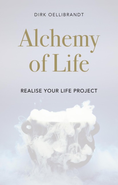 Alchemy of Life - Dirk Oellibrandt
