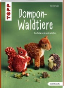 Cover-Bild zum Titel 'Pompon-Waldtiere (kreativ.kompakt). Kuschelig weich und natürlich' von 'Susanne Pypke'