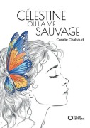 Cover-Bild zum Titel 'Célestine ou la vie sauvage' von 'Coralie Chabaud'