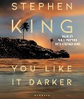 Cover-Bild zum Titel 'You Like It Darker' von 'Stephen King'
