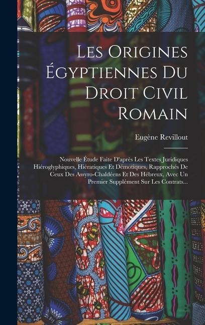 Les origines égyptiennes du droit civil romain - 