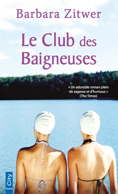 Le Club des Baigneuses - Barbara Zitwer