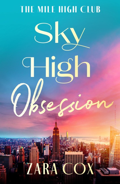 Sky High Obsession - Zara Cox