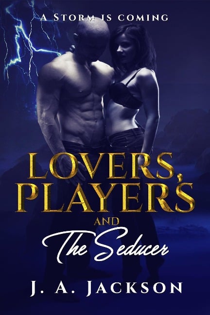 Lovers, Players & The Seducer - J. A. Jackson