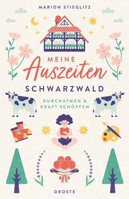 Meine Auszeiten - Schwarzwald - Marion Stieglitz
