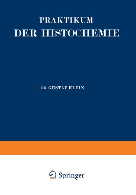 Praktikum der Histochemie - Gustav Klein