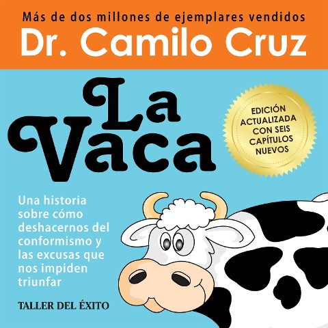 La Vaca - Versión con 6 capítulos nuevos - Camilo Cruz