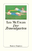 Cover-Bild zum Titel 'Der Zementgarten' von 'Ian McEwan'