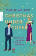 Cover-Bild zum Titel 'Christmas undercover' von 'Carlie Walker'