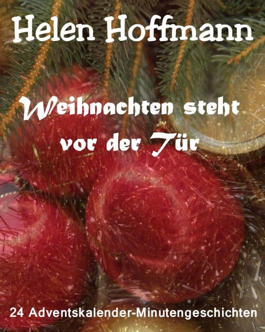 Weihnachten steht vor der Tür - Helen Hoffmann
