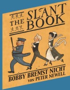 Cover-Bild zum Titel 'The Slant Book / Bobby bremst nicht' von 'Peter Newell, Wolfgang von Polentz'