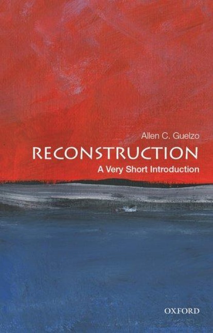 Reconstruction - Allen C Guelzo
