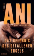 Cover-Bild zum Titel 'Das Gelöbnis des gefallenen Engels' von 'Friedrich Ani'