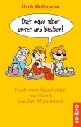 Cover-Bild zum Titel 'Dat muss aber unter uns bleiben' von 'Usch Hollmann'