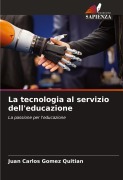 Cover-Bild zum Titel 'La tecnologia al servizio dell'educazione' von 'Juan Carlos Gomez Quitian'