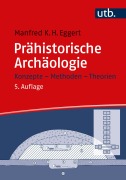 Cover-Bild zum Titel 'Prähistorische Archäologie' von 'Manfred K. H. Eggert'