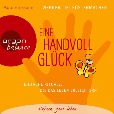 Eine Handvoll Glück - Werner Tiki Küstenmacher