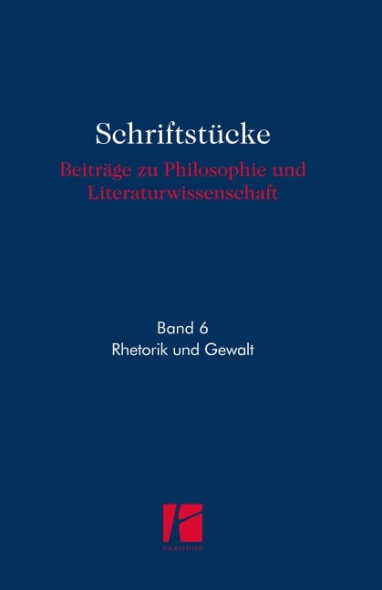 Rhetorik und Gewalt - 
