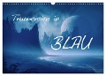Träumereien in Blau (Wandkalender 2024 DIN A3 quer), CALVENDO Monatskalender - Simone Wunderlich