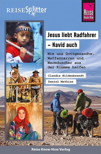 Reise Know-How ReiseSplitter Jesus liebt Radfahrer - Navid auch - Claudia Hildenbrandt, Daniel Mathias