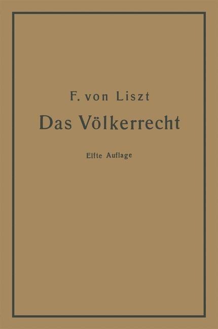 Das Völkerrecht - Franz Von Liszt
