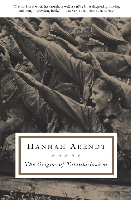 Origins of Totalitarianism - Hannah Arendt