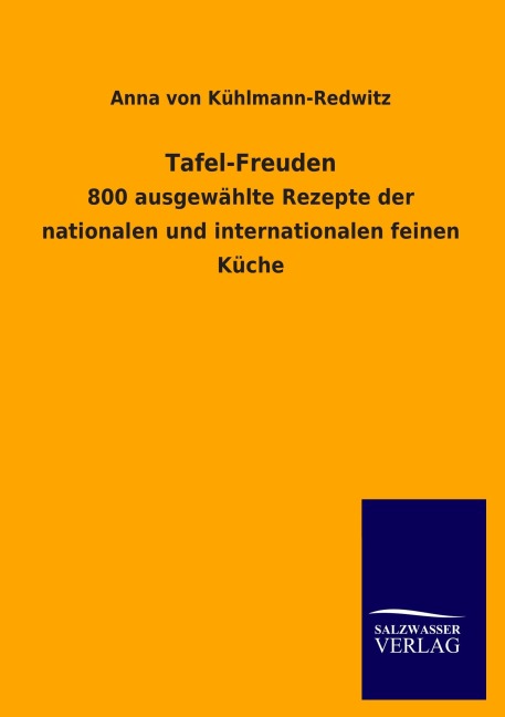 Tafel-Freuden - Anna von Kühlmann-Redwitz