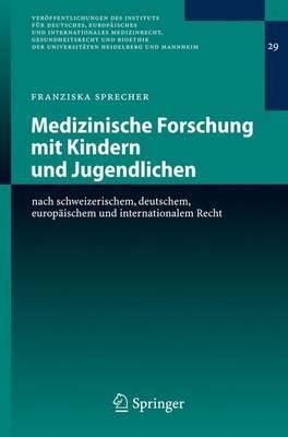 Medizinische Forschung mit Kindern und Jugendlichen - Franziska Sprecher