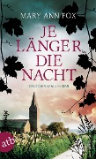 Cover-Bild zum Titel 'Je länger die Nacht' von 'Mary Ann Fox'