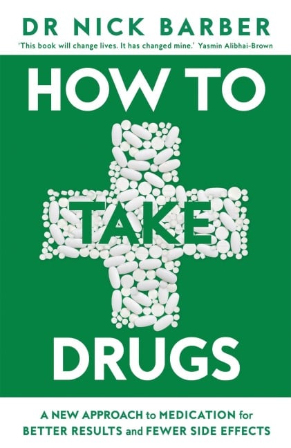How to Take Drugs - Nick Barber