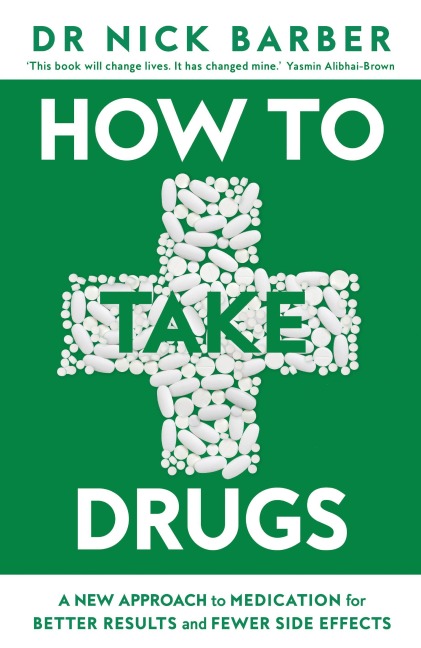 How to Take Drugs - Nick Barber