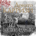 Cover-Bild zum Titel 'La casa senza ricordi' von 'Donato Carrisi'