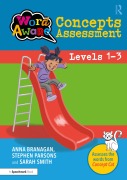 Cover-Bild zum Titel 'Word Aware Concepts Assessment: Levels 1-3' von 'Anna Branagan, Sarah Smith, Stephen Parsons'