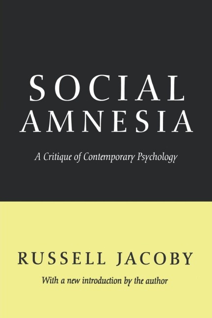 Social Amnesia - Russell Jacoby