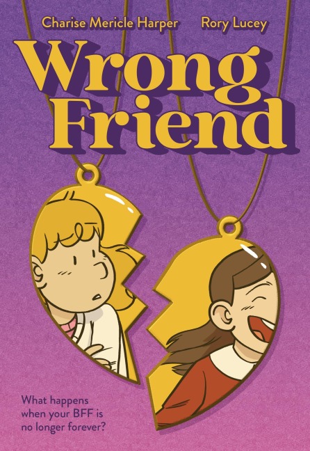 Wrong Friend - Charise Mericle Harper