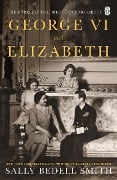 Cover-Bild zum Titel 'George VI and Elizabeth' von 'Sally Bedell Smith'