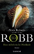 Cover-Bild zum Titel 'Eine mörderische Hochzeit' von 'J. D. Robb'