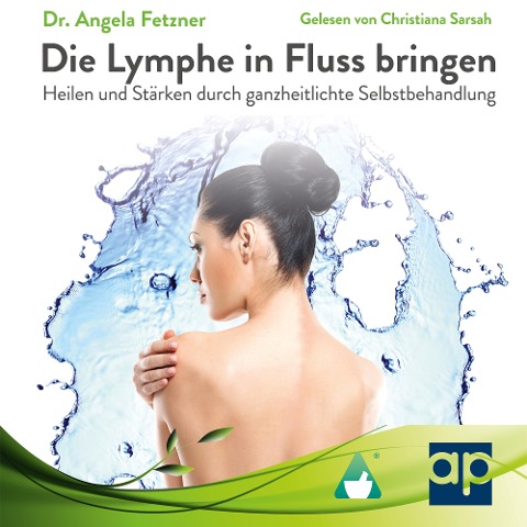 Die Lymphe in Fluss bringen - Angela Fetzner
