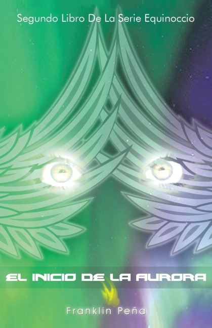 El Inicio de La Aurora - Franklin Pena