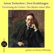 Cover-Bild zum Titel 'Verwirrung der Geister / Der Rächer seiner Ehre' von 'Anton Tschechow'